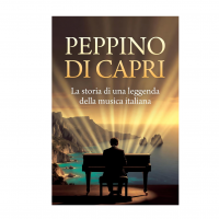 PEPPINO DI CAPRI (RIP): La Dolce Rivoluzione. Vita, Musica E Leggenda (Italian Edition) EBook