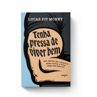 Arthurito Faria Lima – Tenha Pressa De Viver Bem: 365 Textos De 1 Minuto Para Levar A Vida Como Um Estoico